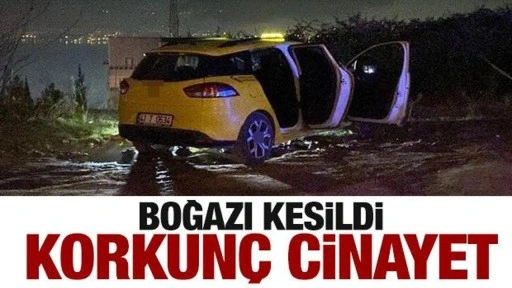 Kocaeli'de taksici cinayeti! Boğazı kesildi