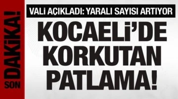 Kocaeli'de korkutan patlama: 10 kişi yaralandı