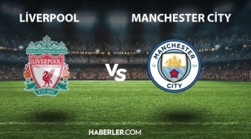 Liverpool Manchester City maç sonucu! Liverpool Manchester City kaç kaç bitti? Liverpool Manchester