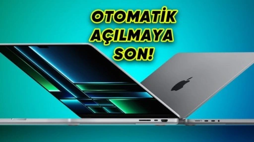 MacBook'lardaki Otomatik Açılma Özelliği Nasıl Kapatılır?