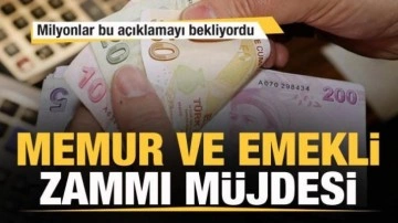 Memur ve emekli zammı müjdesi! Milyonlar bu açıklamayı bekliyordu