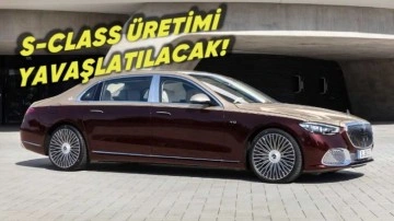 Mercedes-Benz S-Class Üretimini Tek Vardiyaya İndirdi