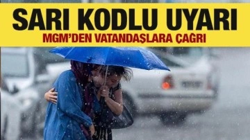 MGM'den sarı kodlu uyarı! Vatandaşlara çağrı