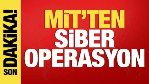 MİT'ten siber operasyon! Hepsi yakalandı