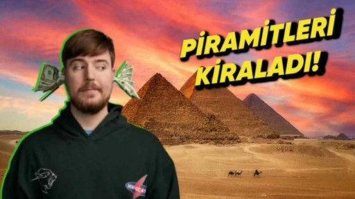 MrBeast, YouTube Videosu İçin Piramitleri 100 Saatliğine Kiraladı