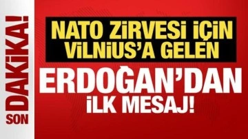 NATO zirvesi için Vilnius'a gelen Erdoğan'dan ilk açıklama!