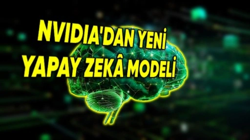 NVIDIA'dan GPT-4 Rakibi Yeni Yapay Zekâ Geliyor