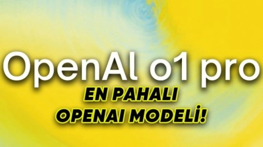 o1-pro, Erişime Açıldı: Fiyatı Dudak Uçuklatıyor