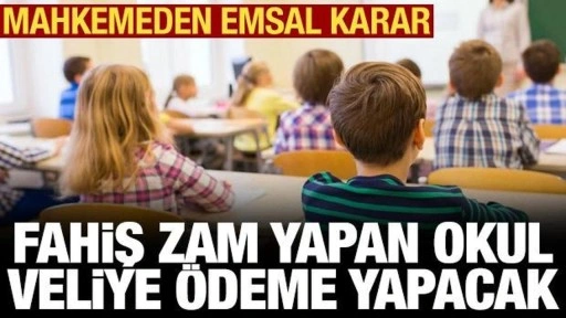 Özel okulda fahiş zamma emsal karar