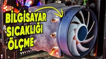 PC Sıcaklığını Ölçmek İçin En İyi Programlar - 2024