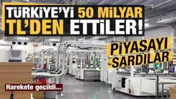 Piyasayı sardılar: Türkiye'yi 50 milyar TL'den ettiler! Harekete geçildi