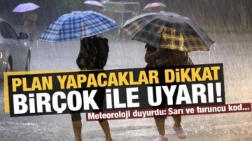 Plan yapacaklar dikkat: Meteoroloji'den çok sayıda ile uyarı!