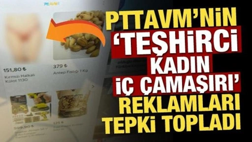 PTTAVM'nin 'teşhirci kadın iç çamaşırı' reklamları vatandaşın tepkisini topladı!