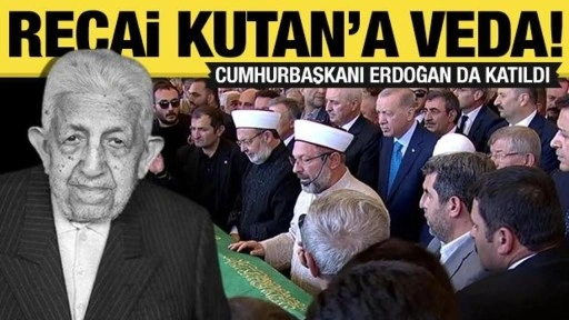 Recai Kutan'a veda: Cumhurbaşkanı Erdoğan da katıldı