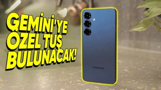 Samsung Galaxy S25'te Gemini'ye Özel Tuş Bulunacak