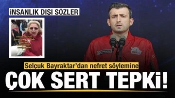 Selçuk Bayraktar'dan nefret dolu sözlere sert tepki!