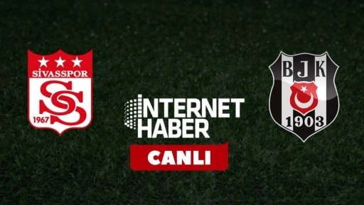 Sivasspor - Beşiktaş / Canlı