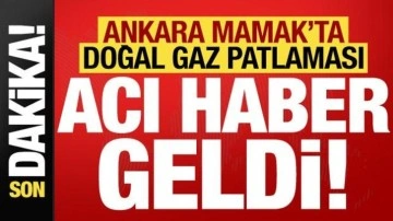 Son dakika: Ankara Mamak'ta doğal gaz patlaması!