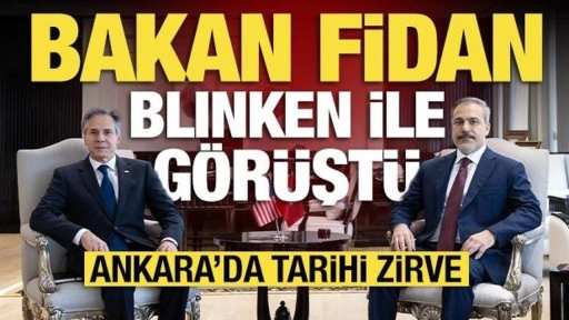 Son dakika: Bakan Fidan, Blinken ile görüştü!