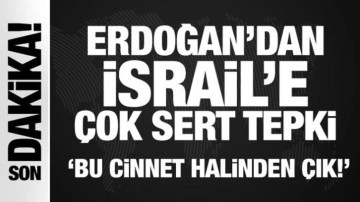 Son dakika haberi... Erdoğan'dan İsrail'e çok sert tepki: Bu cinnet halinden çık!