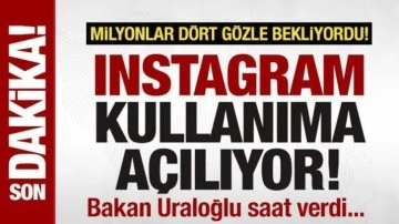 Son dakika: Instagram yeniden kullanıma açılıyor! Bakan Uraloğlu saat verdi...