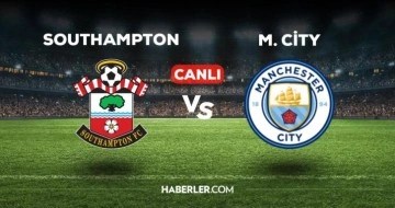Southampton Manchester City maçı CANLI izle! Southampton M. City maçı canlı yayın izle! Southampton