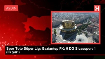Spor Toto Süper Lig: Gaziantep FK: 0 DG Sivasspor: 1 (İlk yarı)