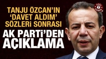Tanju Özcan'ın "davet aldım" iddiasıyla ilgili AK Parti'den açıklama