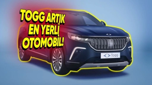 Togg, Türkiye'nin Yerlilik Oranı En Yüksek Otomobili Oldu