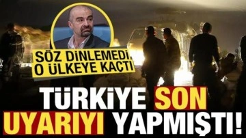 Türkiye çok sert son uyarıyı yapmıştı! Söz dinlemedi, o ülkeye kaçtı!