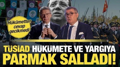 TÜSİAD hükümete ve yargıya parmak salladı: Teğmenler niye ihraç, belediyelere niye kayyum?