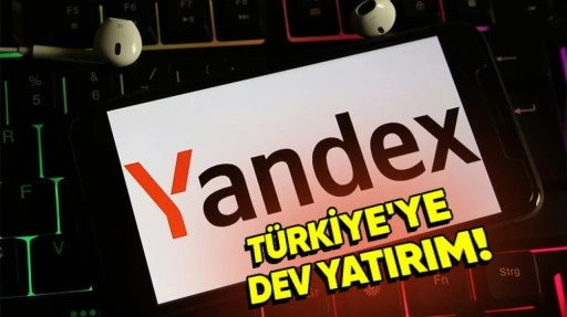 Yandex'ten Türkiye'ye 400 Milyon Dolarlık Yatırım