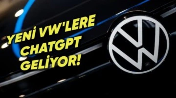 Yeni Volkswagen'ler Artık ChatGPT ile Konuşacak