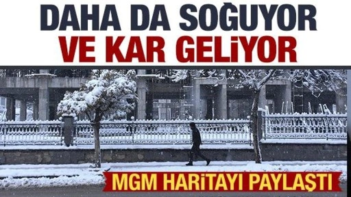 Yeniden başlıyor! Dondurucu soğuk ve kar...MGM'den hava durumu uyarısı