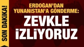 Yunan basını paniklemişti, Erdoğan'dan gönderme: Zevkle izliyoruz!