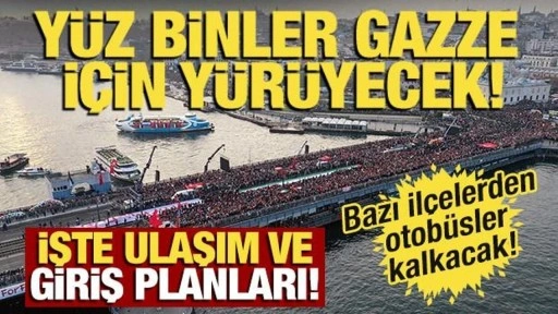 Yüz binler Gazze için yürüyecek! İşte alana giriş ve ulaşım detayları